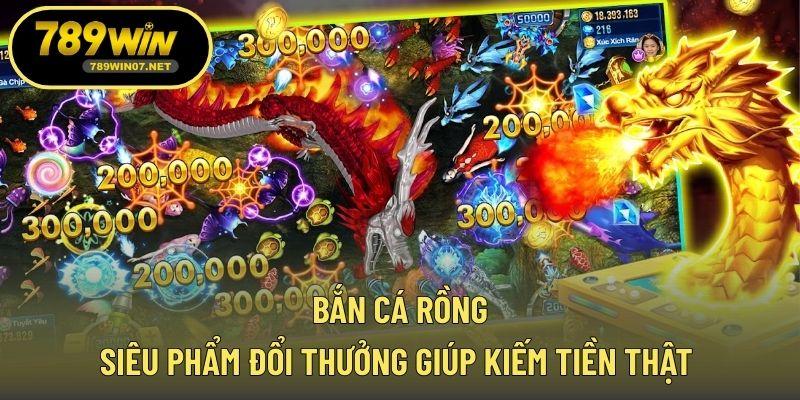 Bắn cá rồng