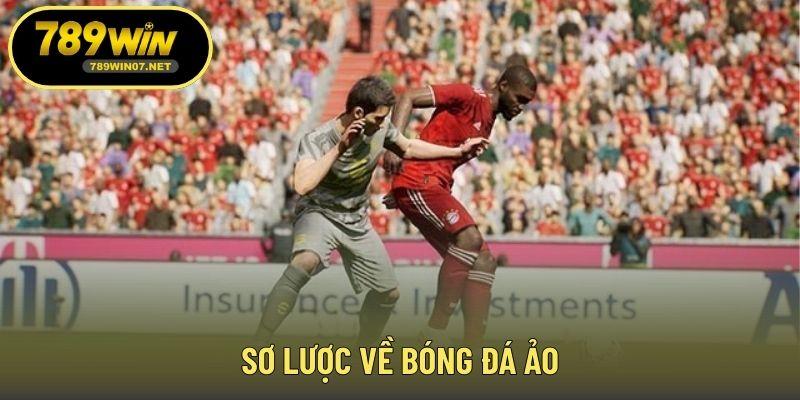 Sơ lược về bóng đá ảo